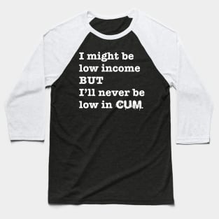 Low Income Baseball T-Shirt